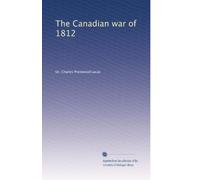 The Canadian war of 1812