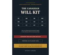 The Canadian Will Kit: Make Your Own Will in Any Province or Territory Outside Quebec - 12 Separate Guides, a Completed Specimen Will, and Fillable Forms for Your Own Jurisdiction