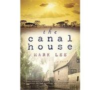 The Canal House, Harvest Book Series Mark Lee (Auteur)