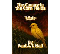 The Canary in the Corn Fields: TR: The Run, Book 156