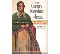 The Canary Islanders In Texas