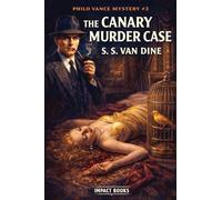 The Canary Murder Case: An Impact Book