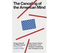 The Canceling Of The American Mind