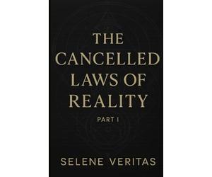 The Cancelled Laws of Reality Part 1: Ancient Codes for Energetic Freedom, Manifestation & Timeline Shifting