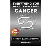 The Cancer Book: A Guide to Clarity and Growth
