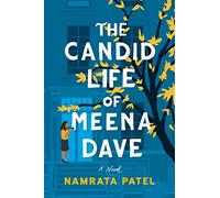 The Candid Life of Meena Dave by Namrata Patel Namrata Patel (Auteur)
