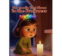 The Candle That Shone in the Darkness: A Gentle Nativity Story of Light, Hope, and God’s Promised Love