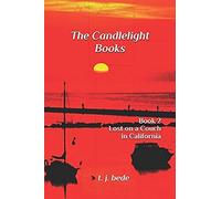 The Candlelight Books: Book 2 Lost On A Couch In California