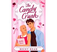 The Candy Crush - Becky Dean - Delacorte Romance - ebook (ePub) - Livre