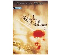 The Candy Darlings Christine Walde (Auteur)