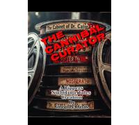 The Cannibal Curator: A Rippers NightTime Tales Creation
