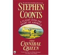 The Cannibal Queen Stephen Coonts (Auteur)