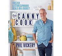The Canny Cook: Freezer & storecupboard meals on a budget
