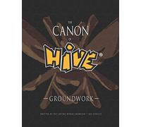 The Canon Of Hive: Groundwork (Color)