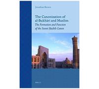 The Canonization Of Al-BukhāRī And Muslim