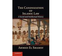 The Canonization of Islamic Law
