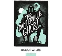The Canterville Ghost Oscar Wilde (Auteur)