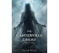 The Canterville Ghost: With original illustrations
