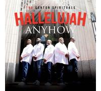 The Canton Spirituals - Hallelujah Anyhow [Compact Discs]