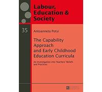The Capability Approach And Early Childhood Education Curricula