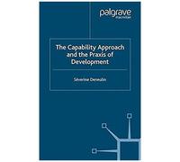 The Capability Approach And The Praxis Of Development