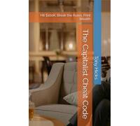 The Capitalist Cheat Code: Hit $100K, Break the Rules, Print Wealth