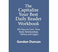 The Capitalize Your Best Daily Reader Workbook