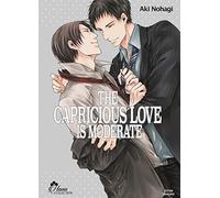 The Capricious Love is Moderate - Livre (Manga) - Yaoi - Hana Collection