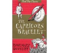 The Capricorn Bracelet Rosemary Sutcliff (Auteur)