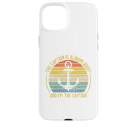 The Captain is Always Right and I'm The Captain Coque pour iPhone 15 Plus