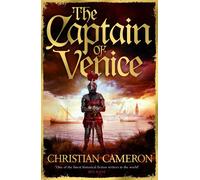 The Captain of Venice - Christian Cameron - Orion - ebook (ePub) - Livre