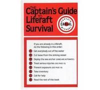The Captains Guide to Liferaft Survival by Michael Cargal Michael Cargal (Auteur)