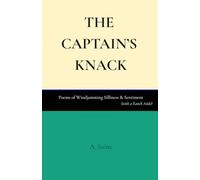 The Captain's Knack: Poems of Windjamming Silliness & Sentiment (with a Ranch Aside)