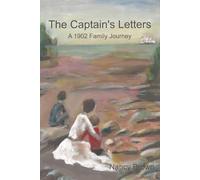 The Captain's letters: a 1902 Family Journey
