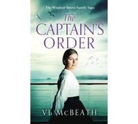 The Captain's Order: Part 4 of The Windsor Street Family Saga