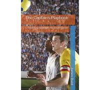The Captain's Playbook: Coaching Strategies for Youth Soccer