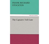 The Captain's Toll-Gate