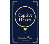 The Captive Hearts Omnibus: The Complete Dark Modern Vampire Romance Trilogy