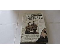 The Captured: A True Story of Abduction by Indians on the Texas Frontier