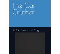 The Car Crusher