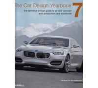The Car Design Yearbook 7: The Definitive Annual Guide to All New Concept and Production Cars Worldwide