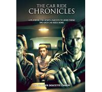 The Car Ride Chronicles: A Playbook for Sports Parents to Avoid Those Dreaded Car Rides Home