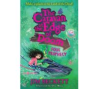 The Caravan At The Edge Of Doom: Foul Prophecy