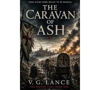 The Caravan of Ash: A Tale of Plague, Duty, and Impossible Conscience