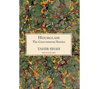 The Caravanserai Stories: Hourglass