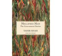 The Caravanserai Stories: Mellified Man