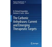 The Carbonic Anhydrases: Current And Emerging Therapeutic Targets