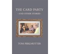 The Card Party and Other Stories - Tom Perlmutter - High Frequency Press - ebook (ePub) - Livre