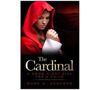 The Cardinal - A Good Night Kiss For A Child