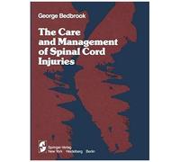 The Care And Management Of Spinal Cord Injuries